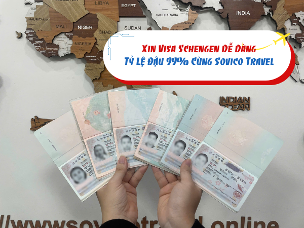 Xin Visa Schengen Dễ Dàng - Tỷ Lệ Đậu 99% Cùng Sovico Travel