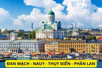 HÀ NỘI - ĐAN MẠCH - NAUY - THỤY ĐIỂN - PHẦN LAN 2025 9N8Đ