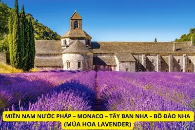 MIỀN NAM NƯỚC PHÁP - MONACO - TÂY BAN NHA - BỒ ĐÀO NHA ( MÙA HOA LAVENDER)